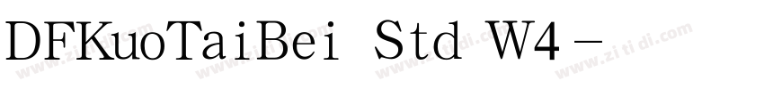 DFKuoTaiBei Std W4字体转换